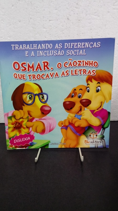 Osmar o Cãozinho que Trocava as Letras - Autor: Cristina Klein (2011) [usado]
