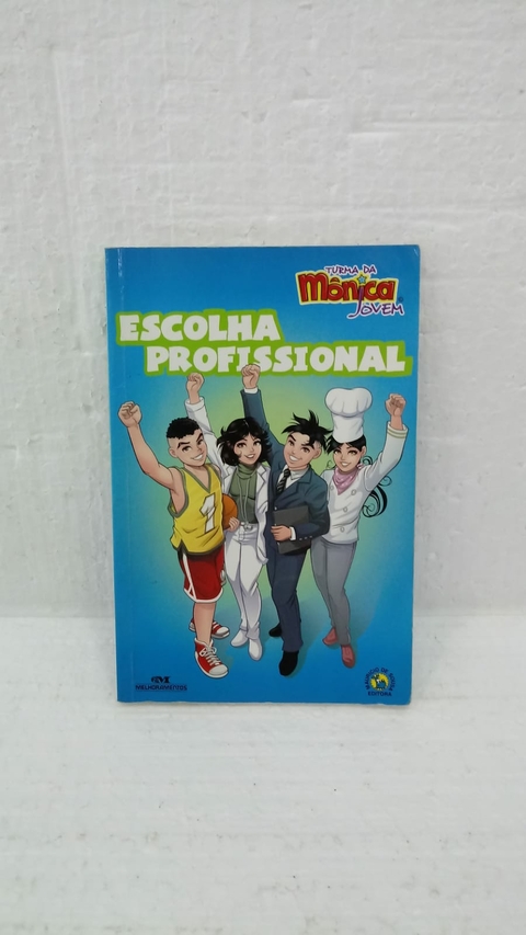 Escolha Profissional - Autor: Estúdio Maurício de Souza e Antonio Carlos Vilela (2012) [usado]