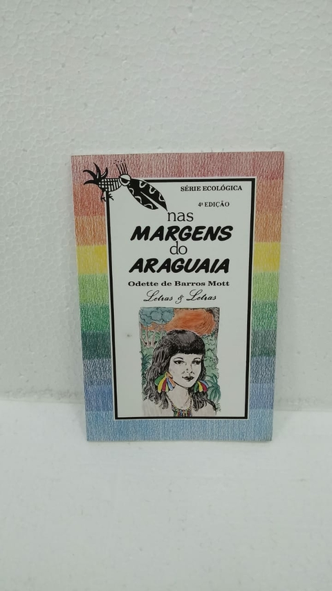 Nas Margens do Araguaia - Autor: Odette de Barros Mott (1991) [usado]