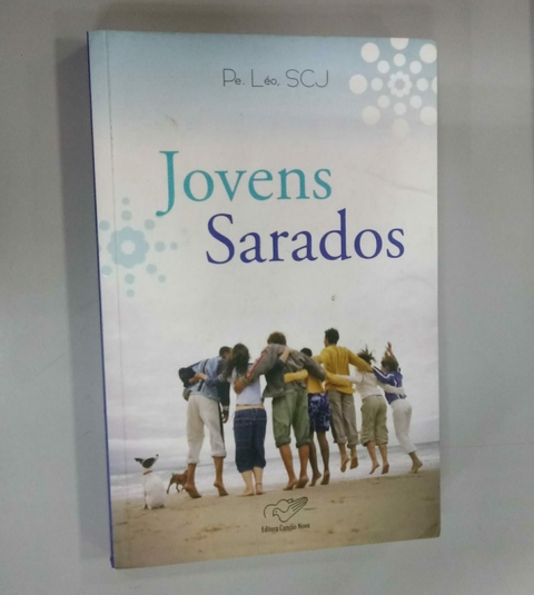 Jovens Sarados - Autor: Pe. Leo (2007) [usado]