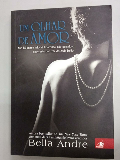 Um Olhar de Amor - Autor: Bella Andre (2015) [usado]