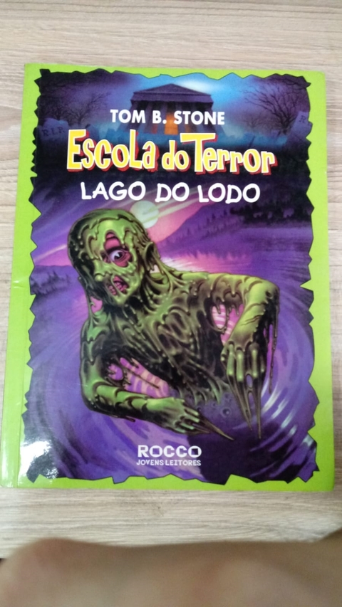 Escola do Terror - Lago do Lodo - Autor: Tom B. Stone (2001) [usado]