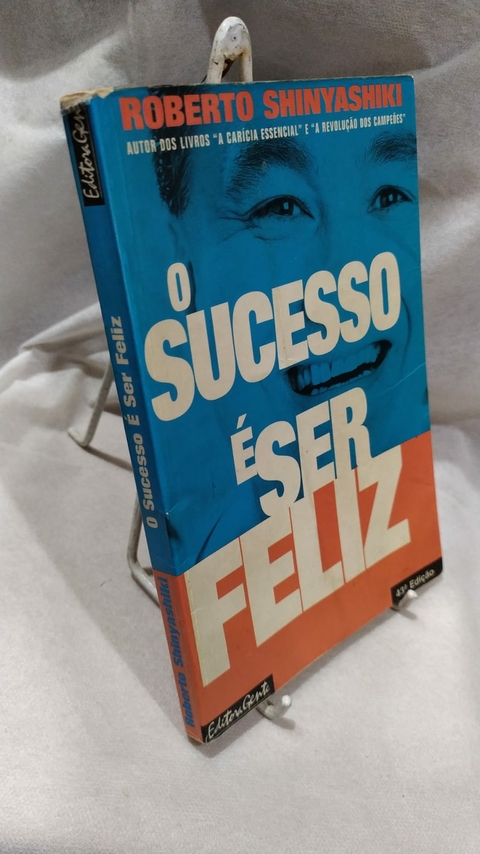 O Sucesso é Ser Feliz - Autor: Roberto Shinyashiki (1997) [usado]