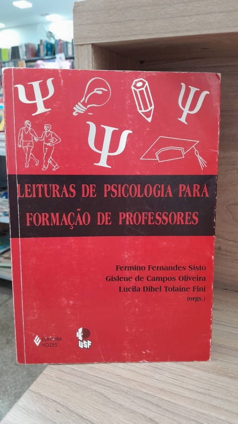 Leitura de Psicologia para Formação de Professores - Autor: Fermino Fernandes Sisto e Outros (2000) [usado]