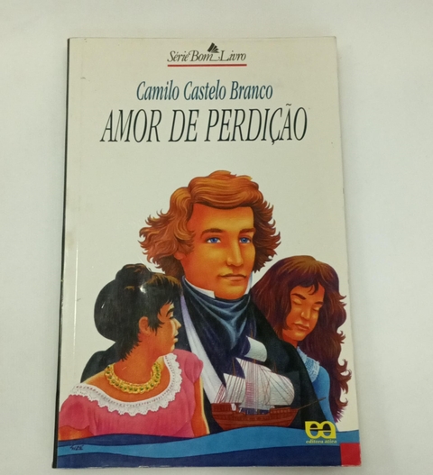 Amor de Perdição - Autor: Camilo Castelo Branco (1998) [usado]