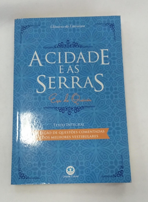 Cidade e as Serras - Clássicos da Literatura, a - Autor: Eça de Queirós (2017) [usado]