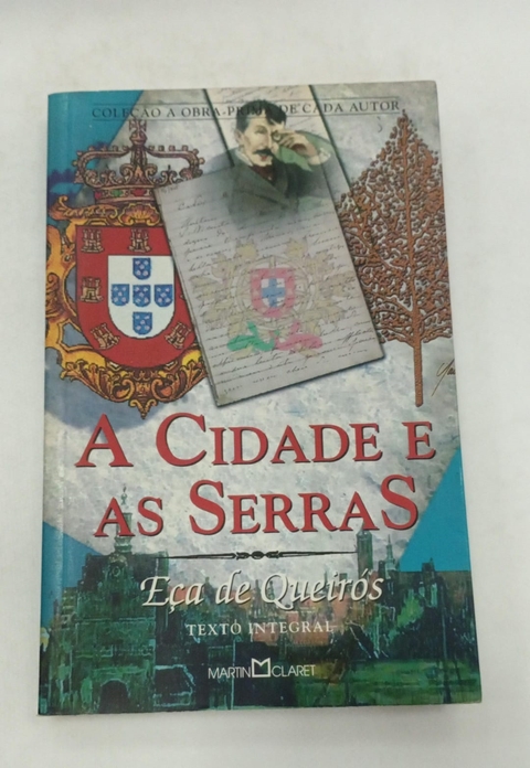 A Cidade e as Serras - Autor: Eca de Queiros (2012) [usado]