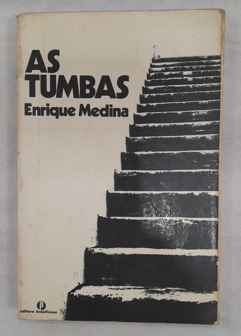 As Tumbas - Autor: Enrique Medina (1974) [usado]