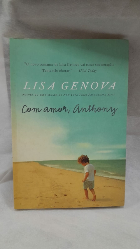 Com Amor, Anthony - Autor: Lisa Genova (2015) [usado]