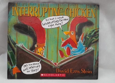 Interrupting Chicken - Autor: David Ezra Stein (2011) [usado]