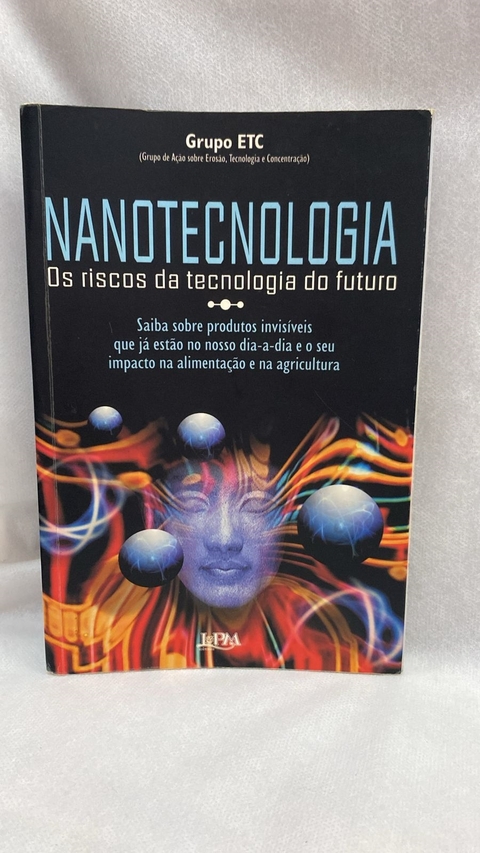 Nanotecnologia - Autor: Grupo Etec (2005) [usado]