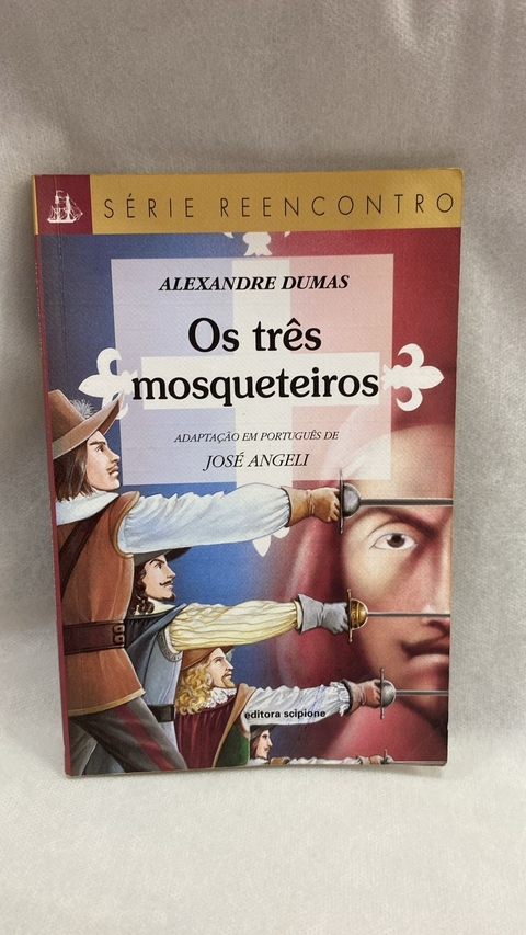 Os Três Mosqueteiros Adaptação por José Angeli - Autor: Alexandre Dumas (2001) [usado]