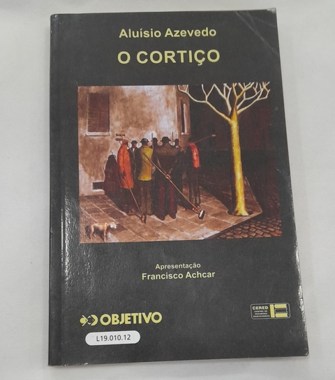 O Cortiço - Autor: Aluisio Azevedo (2017) [usado]