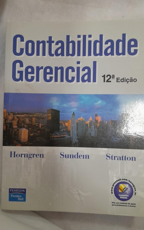 Contabilidade Gerencial - Autor: Charles Horngren - Gary Sundem - William Stratton (2004) [usado]