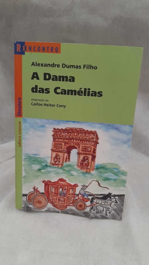 A Dama das Camelias - Autor: Alexandre Dumas Filho (adap. de Carlos Heitor Cony) (2002) [usado]
