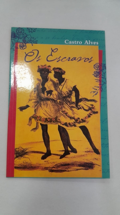 Os Escravos - Autor: Castro Alves [usado]