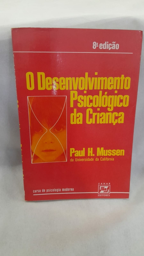 O Desenvolvimento Psicologico da Criança - Autor: Mussen,paul H. (1978) [usado]