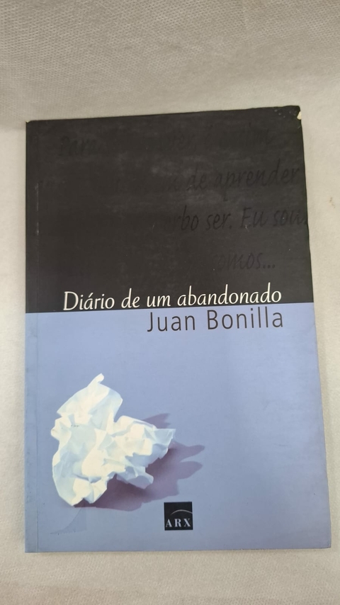 Diário de um Abandonado - Autor: Juan Bonilla (2005) [usado]