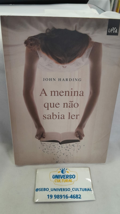 A Menina que Não Sabia Ler - Autor: John Harding (2010) [usado]