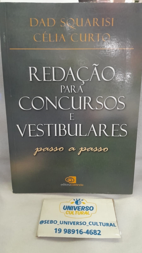 Redação para Concurrsos e Vestibulares - Passo a Passo - Autor: Dad Squarisi / Célia Curto (2009) [usado]