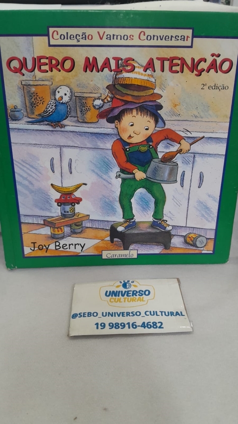 Quero Mais Atenção - Autor: Joy Berry (2000) [usado]