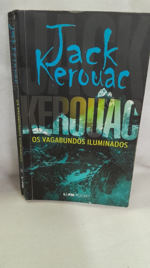 Os Vagabundos Iluminados - Autor: Kerouac, Jack (2011) [usado]