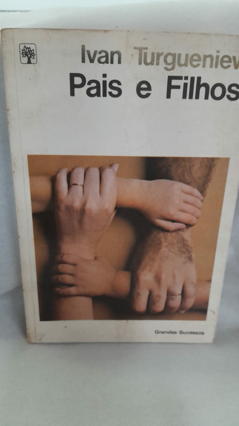 Pais e Filhos - Autor: Ivan Turguéniev (1981) [usado]