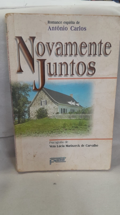Novamente Juntos - Autor: Vera Lúcia Marinzeck Carvalho (1999) [usado]