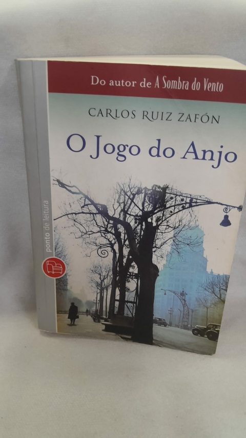 O Jogo do Anjo - Autor: Carlos Ruiz Zafón (2011) [usado]