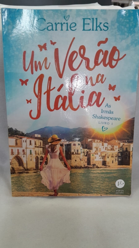 01 - um Verão na Itália - as Irmãs Shakespeare - Autor: Elks, Carrie (2020) [usado]