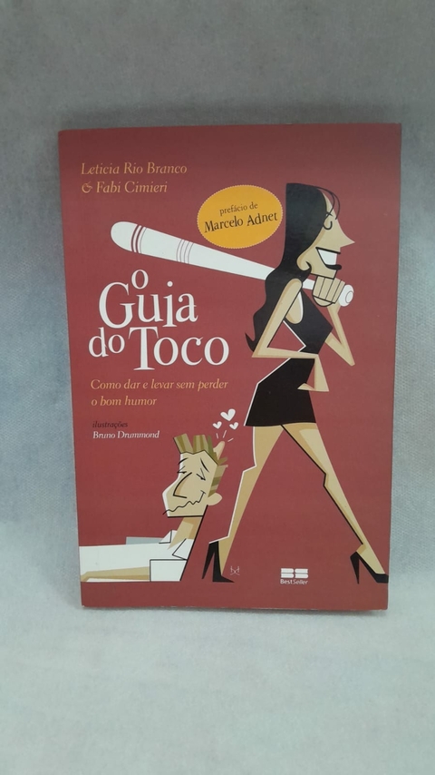 O Guia do Toco - Autor: Leticia Rio Branco e Fabi Cimieri (2010) [usado]