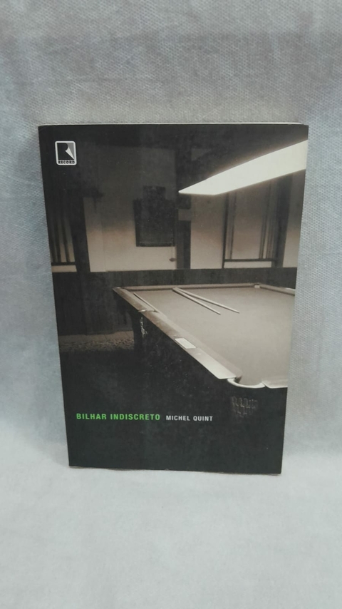 Bilhar Indiscreto - Autor: Quint, Michel (2005) [usado]