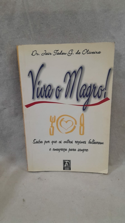 Viva o Magro - Autor: Jair Tadeu G. de Oliveira (2001) [usado]