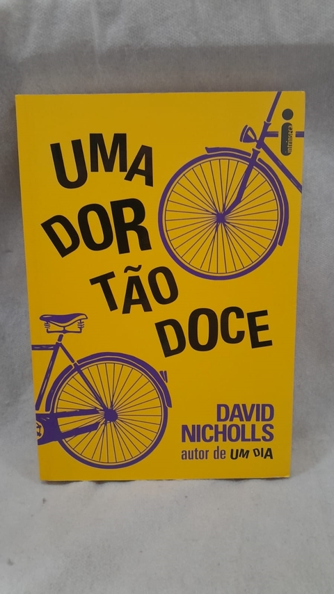 Uma Dor Tao Doce - Autor: David Nicholls (2019) [usado]