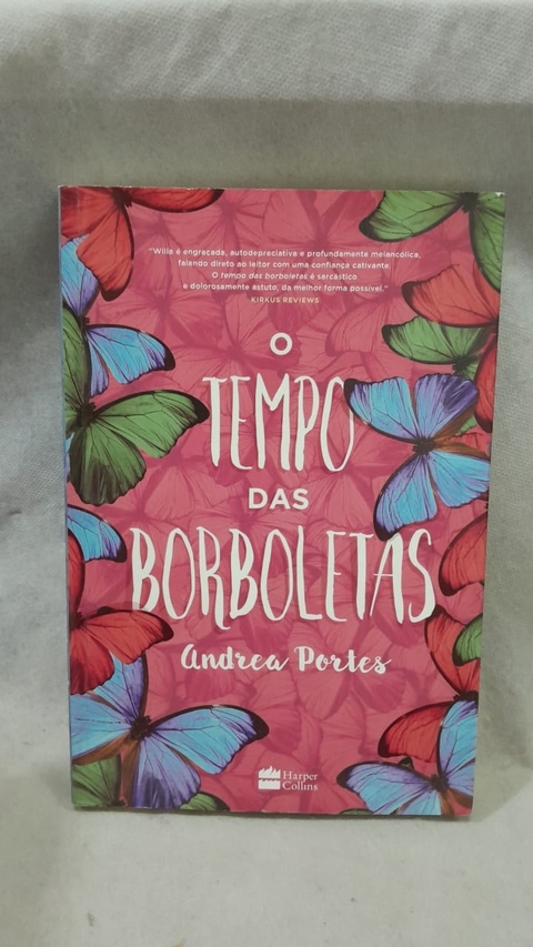 O Tempo das Borboletas - Autor: Portes, Andrea (2016) [usado]
