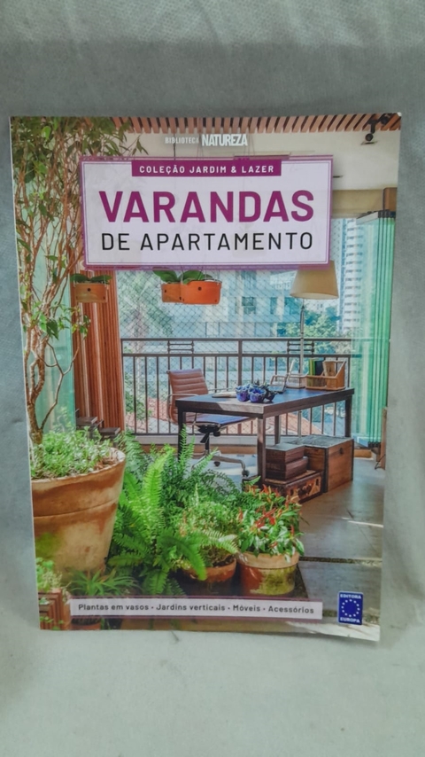 Varandas de Apartamento - Coleção Jardim e Lazer - Autor: Europa Editora (2020) [usado]