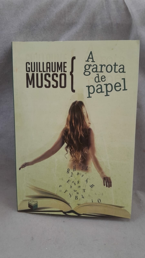 A Garota de Papel - Autor: Guillaume Musso (2012) [usado]