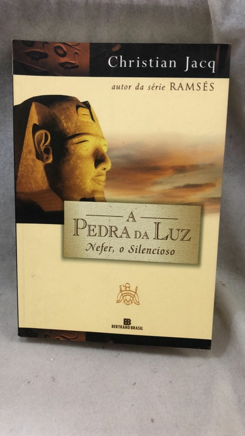 A Pedra da Luz Nefer o Silencioso - Autor: Jacq, Christian (2011) [usado]