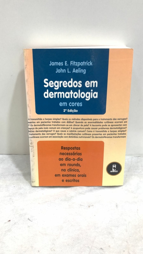Segredos em Dermatologia em Cores - Autor: James E. Fitzpatrick (2002) [usado]