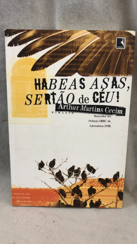 Habeas, Asas, Sertão de Céu - Autor: Arthur Martins Cecim (2011) [usado]