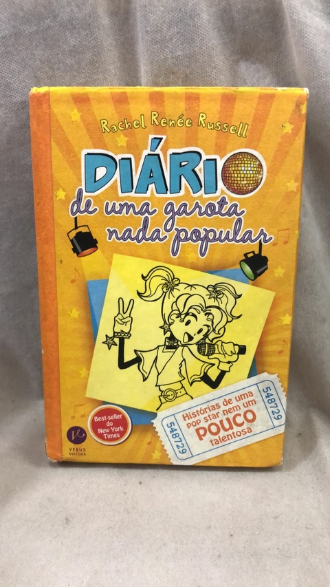 Histórias de Uma Pop Star Nem um Pouco Talentosa - Diário de Uma Garota Nada Popular 3 - Autor: Russell, Rachel Renée (2017) [usado]