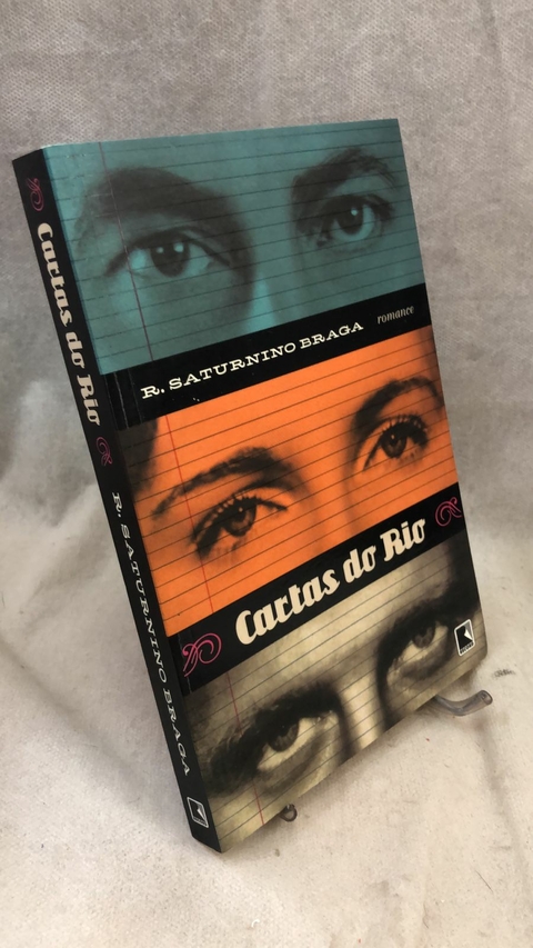 Cartas do Rio - Autor: R. Saturnino Braga (2011) [usado]