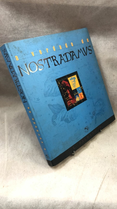 A Verdade de Nostradamus - Autor: L. Palhano Jr. (1999) [usado]