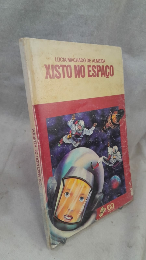 Xisto no Espaço - Série Vaga-lume - Autor: Lucia Machado de Almeida (1984) [usado]