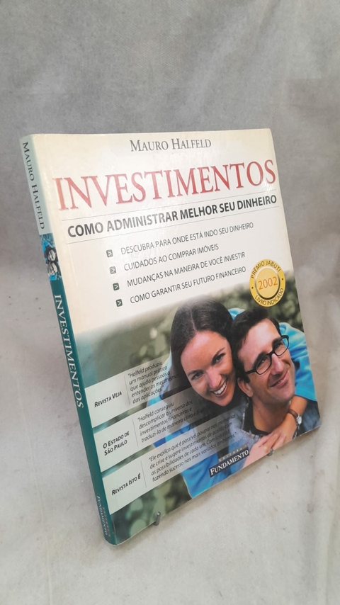 Investimentos: Como Administrar Melhor seu Dinheiro - Autor: Mauro Halfeld (2001) [usado]