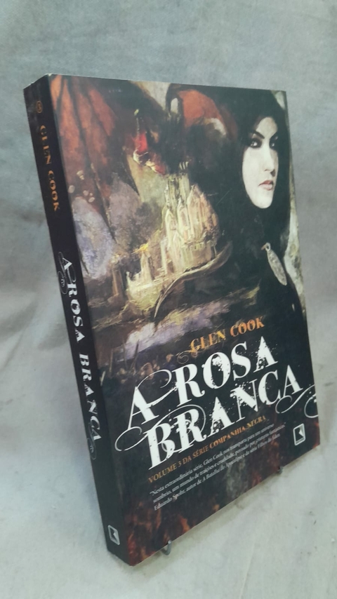 A Rosa Branca (vol. 3 Companhia Negra) - Autor: Glen Cook (2014) [usado]