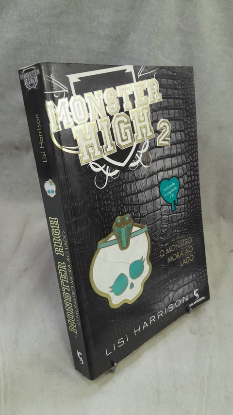 Monster High 2 o Monstro Mora ao Lado - Autor: Harrison, Lisi (2013) [usado]
