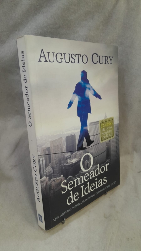 O Semeador de Ideias - Autor: Cury, Augusto (2011) [usado]