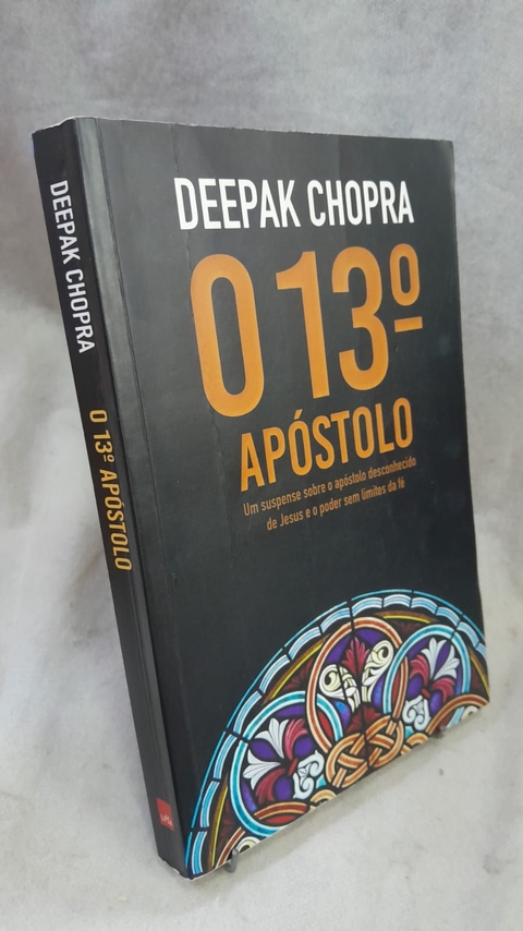 O 13º Apóstolo - Autor: Deepak Chopra (2019) [usado]