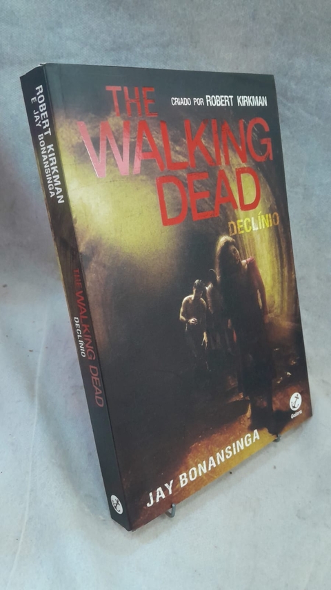 The Walking Dead - Declínio - Autor: Jay Bonansinga (2015) [usado]